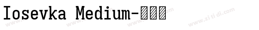 Iosevka Medium字体转换